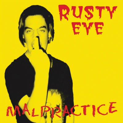 Rusty Eye : Malpractice